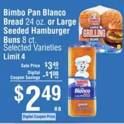 Smart & Final Bimbo Pan Blanco Bread 24 oz. or Large Seeded Hamburger Buns 8 ct offer