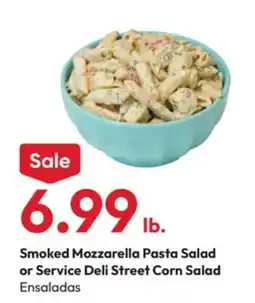 Stater Bros Smoked Mozzarella Pasta Salad or Service Deli Street Corn Salad offer