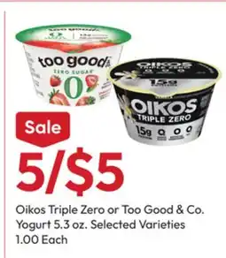 Stater Bros Oikos Triple Zero or Too Good & Co. Yogurt offer