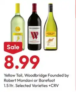 Stater Bros Yellow Tail, Woodbridge Founded by Robert Mondavi or Barefoot offer