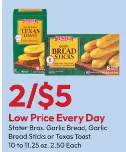 Stater Bros Stater Bros. Garlic Bread, Garlic Bread Sticks or Texas Toast offer