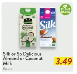 Fresh Thyme Silk or So Delicious Almond or Coconut Milk offer
