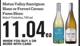 Mariano's Matua Valley Sauvignon Blanc or Ferrari Carano Fume Blanc offer