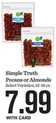 Mariano's Simple Truth Pecans or Almonds offer