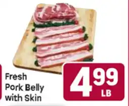 Tony’s Fresh Market Fresh Pork Belly with Skin offer