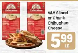 Tony’s Fresh Market V&V Sliced or Chunk Chihuahua Cheese offer