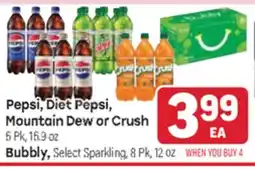 Tony’s Fresh Market Pepsi, Diet Pepsi, Mountain Dew or Crush 6 Pk, 16.9 oz Bubbly, Select Sparkling, 8 Pk, 12 oz offer