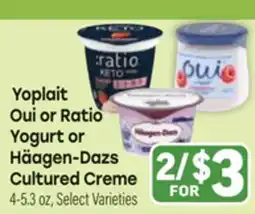 Tony’s Fresh Market Yoplait Oui or Ratio Yogurt or Häagen-Dazs Cultured Creme offer