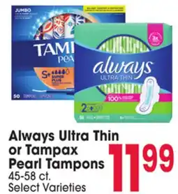 Jewel-Osco Always Ultra Thin or Tampax Pearl Tampons offer