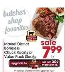 Giant Eagle Market District Boneless Chuck Roasts or Value Pack Steaks offer