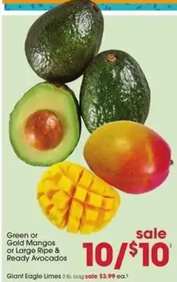 Giant Eagle Green or Gold Mangos or Large Ripe & Ready Avocados offer