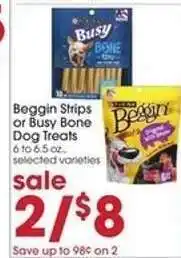 Giant Eagle Beggin Strips or Busy Bone Dog Treats offer