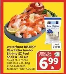 Albertsons waterfront BISTRO Raw Extra Jumbo Shrimp EZ Peel Shell & Tail On offer