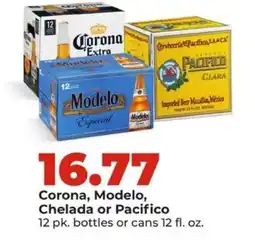 Hy-Vee Corona, Modelo, Chelada or Pacifico offer