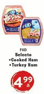 Rio Valley Market FUD Selecto Cooked Ham Turkey Ham offer