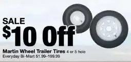 Bi-Mart Martin Wheel Trailer Tires 4 or 5 hole offer