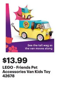 Best Buy LEGO - Friends Pet Accessories Van Kids Toy 42678 offer