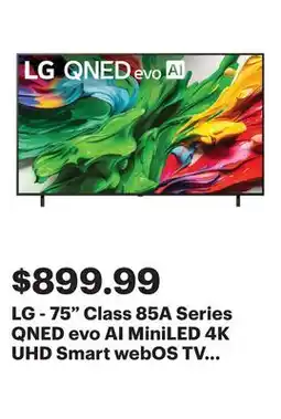Best Buy LG - 75 Class 85A Series QNED evo AI MiniLED 4K UHD Smart webOS TV (2025) offer