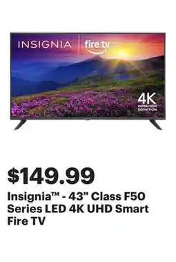Best Buy Insignia - 43 Class F50 Series LED 4K UHD Smart Fire TV offer