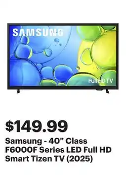 Best Buy Samsung - 40 Class F6000F Series LED Full HD Smart Tizen TV (2025) offer