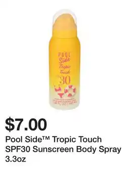 Five Below Pool Side Tropic Touch SPF30 Sunscreen Body Spray 3.3oz offer