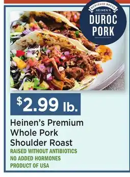 Heinen's Heinen's Premium Whole Pork Shoulder Roast offer