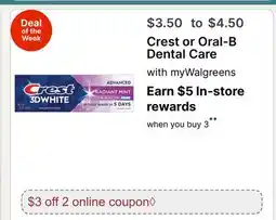 Walgreens Crest or Oral-B Dental Care offer