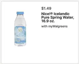 Walgreens Nice! Icelandic Pure Spring Water, 16.9 oz offer