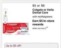 Walgreens Colgate or Hello Dental Care offer