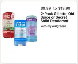 Walgreens 2-Pack Gillette, Old Spice or Secret Solid Deodorant offer