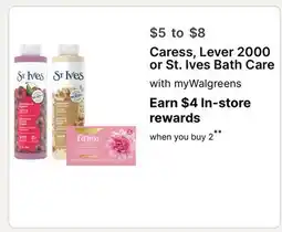 Walgreens Caress, Lever 2000 or St. Ives Bath Care offer