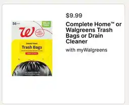 Walgreens Complete Home or Walgreens Trash Bags or Drain Cleaner offer