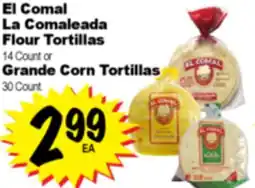 Superior Grocers El Comal La Comaleada Flour Tortillas 14 Count or Grande Corn Tortillas 30 Count offer