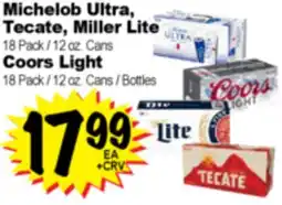 Superior Grocers Michelob Ultra, Tecate, Miller Lite 18 Pack / 12 oz. Cans Coors Light offer