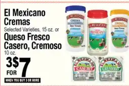 Superior Grocers El Mexicano Cremas 15 oz. or Queso Fresco Casero, Cremoso 10 oz offer