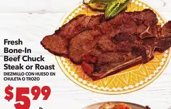Vallarta Supermarkets Fresh Bone-In Beef Chuck Steak or Roast / DIEZMILLO CON HUESO EN CHULETA O TROZO offer