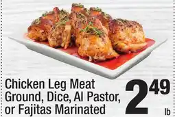 Super King Markets Chicken Leg Meat Ground, Dice, Al Pastor, or Fajitas Marinated offer