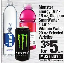 Super King Markets Monster Energy Drink 16 oz, Glaceau SmartWater 1 Ltr or Vitamin Water 20 oz offer