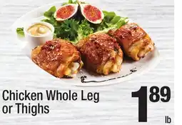 Super King Markets Chicken Whole Leg or Thighs offer
