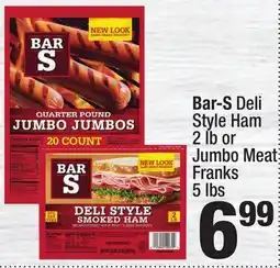 Super King Markets Bar-S Deli Style Ham 2 lb or Jumbo Meat Franks 5 lbs offer