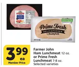 Vons Farmer John Ham Lunchmeat 12 oz. or Prime Fresh Lunchmeat 7-8 oz offer