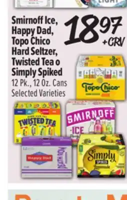 El Super Smirnoff Ice, Happy Dad, Topo Chico Hard Seltzer, Twisted Tea o Simply Spiked offer