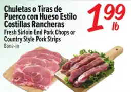 El Super Fresh Sirloin End Pork Chops or Country Style Pork Strips offer