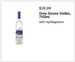 Walgreens Grey Goose Vodka, 750ml offer