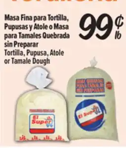 El Super Fresh Tortilla, Pupusa, Atole or Tamale Dough offer