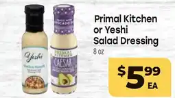 Tony’s Fresh Market Primal Kitchen or Yeshi Salad Dressing offer