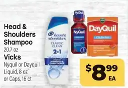 Tony’s Fresh Market Head & Shoulders Shampoo 20.7 oz, Vicks Nyquil or Dayquil Liquid, 8 oz or Caps, 16 ct offer
