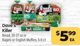 Tony’s Fresh Market Dave's Killer Bread, 20-27 oz or Bagels or English Muffins, 5-6 ct offer