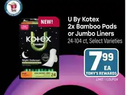 Tony’s Fresh Market U By Kotex 2x Bamboo Pads or Jumbo Liners offer
