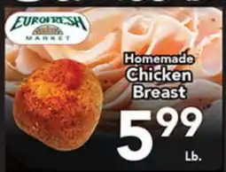 Eurofresh Market Homemade Chicken Breast offer